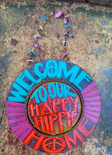 Load image into Gallery viewer, Welcome to our happy hippie home sign
